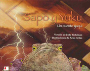 Sapo y Yuku - Frog and Yuku: A Yaqui Tale