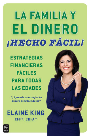 La familia y el dinero ¡hecho fácil! - Family and Money Made Easy