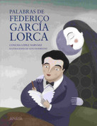 Palabras de Federico García Lorca - Words of Federico García Lorca