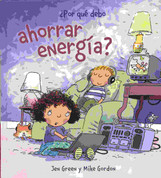 ¿Por qué debo ahorrar energia? - Why Should I Save Energy?