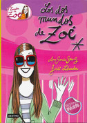 Los dos mundos de Zoé - Zoe's Two Worlds