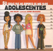 50 cosas que no soporto de mis hijos adolescentes - 50 Things I Can't Stand about My Teenage Kids
