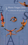 La civilización del espectáculo - The Civilization of Entertainment