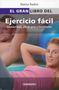 El gran libro del ejercicio facil - The Everything Easy Fitness Book