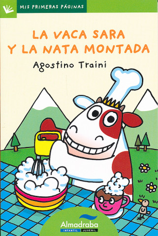 La vaca Sara y la nata montada - Sara the Cow and Whipped Cream