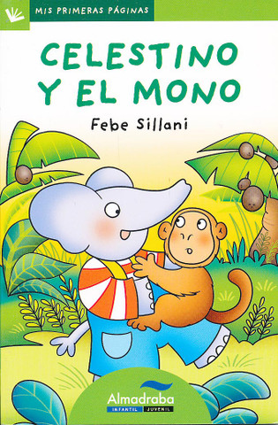 Celestino y el mono - Celestino and the Monkey
