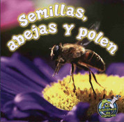 Semillas, abejas y polén - Seeds, Bees, and Pollen