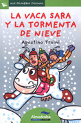 La vaca Sara y la tormenta de nieve - Sara the Cow and the Snow Storm