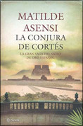 La conjura de Cortés - The Cortes Conspiracy