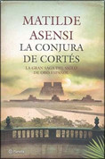 La conjura de Cortés - The Cortes Conspiracy