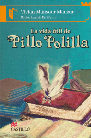La vida útil de Pillo Polilla - The Useful Life of Pillo the Moth