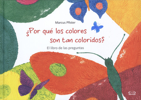 ¿Por qué los colores son tan coloridos? - Questions, Questions