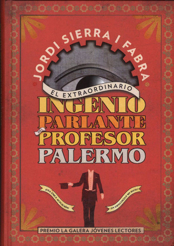 El extraordinario ingenio parlante del profesor Palermo - Professor Palermo and His Incredible, Talking Genius