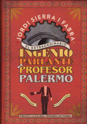 El extraordinario ingenio parlante del profesor Palermo - Professor Palermo and His Incredible, Talking Genius