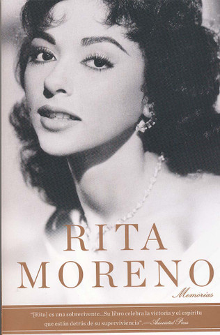 Rita Moreno - Rita Moreno: A Memoir