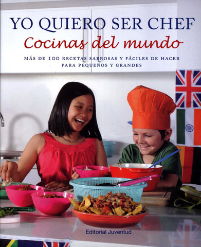 Yo quiero ser chef - I Want to be a Chef Around the World