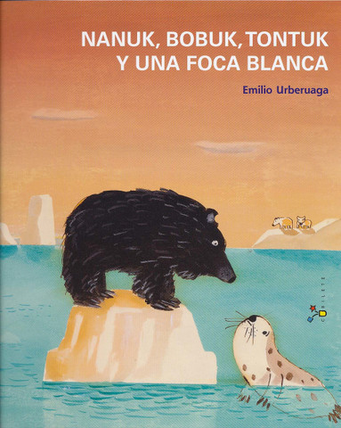 Nanuk, Bobuk, Tontuk y una foca blanca - Nanook, Babook, Tontook, and the White Seal