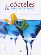 Cócteles y bebidas de diseno - Cocktails and Designer Drinks