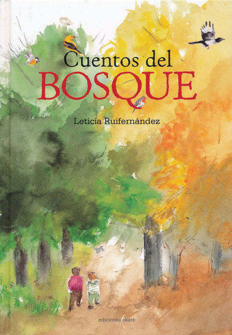 Cuentos del bosque - Tales of the Forest