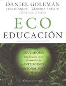 Ecoeducación - Ecoliterate: How Educators  Are Cultivating Emotional, Social, and Ecological Intelligence