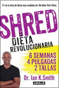 Shred: La dieta revolucionaria - Shred: The Revolutionary Diet