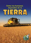 Cómo los humanos dependen de la Tierra - How Do Humans Depend on Earth