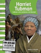 Harriet Tubman - Harriet Tubman: Leading Slaves to Freedom