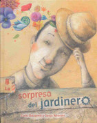 La sorpresa del jardinero - The Gardener's Surprise