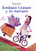 Emiliano Lozano y su marrano - Ludwig Hartwig and His Pig