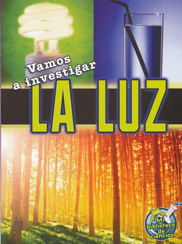 Vamos a investigar la luz - Let's Investigate Light