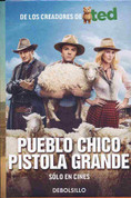 Pueblo chico, pistola grande - A Million Ways to Die in the West