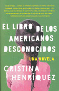 El libro de los americanos desconocidos - The Book of Unknown Americans