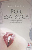Por esa boca - For that Mouth