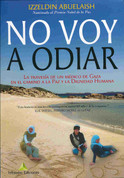 No voy a odiar - I Shall Not Hate