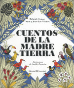 Cuentos de la Madre Tierra - Tales from Mother Earth
