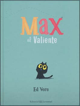 Max el valiente - Max the Brave