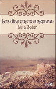 Los días que nos separan - The Days that Separate Us