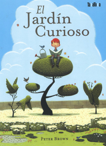El jardín curioso - The Curious Garden