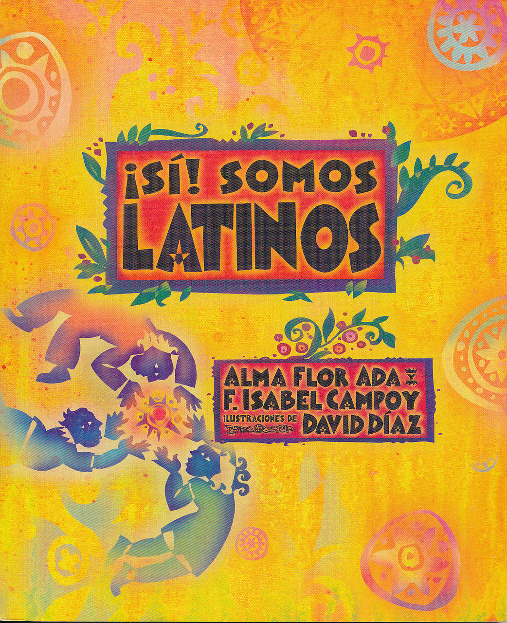 ¡Sí! Somos latinos (PB-9781622637447) - Yes! We Are Latinos - Lectorum ...