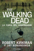 The Walking Dead: La caída del gobernador - The Walking Dead: The Fall of the Governor