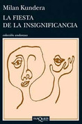 La fiesta de la insignificancia - Celebration of Meaningless