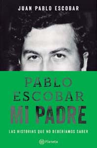 Pablo Escobar, mi padre - Pablo Escobar, My Father