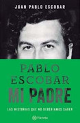 Pablo Escobar, mi padre - Pablo Escobar, My Father