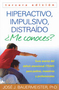 Hiperactivo, impulsivo, distraído ¿Me conoces? - Hyperactive, Impulsive, Distracted