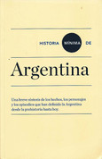 Historia mínima de Argentina - Brief History of Argentina