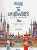 16 ciudades muy, muy importantes - 16 Very, Very Important Cities