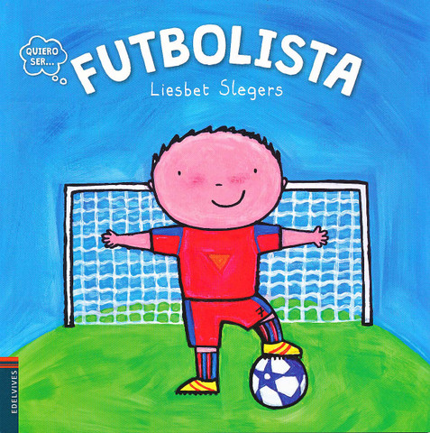 Quiero ser futbolista - I Want to Be a Soccer Player