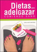 Dietas para adelgazar comiendo sano - Lose Weight Eating Healthy