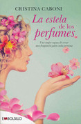 La estela de los perfumes - The Perfume Trail