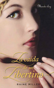 La caída de un libertino - The Undoing of a Libertine